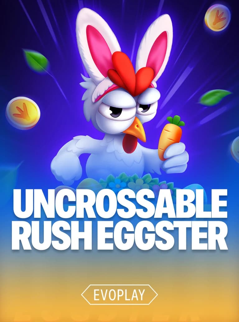 Uncrossable Rush Eggster
